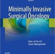 free-pdf-download-Minimally Invasive Surgical Oncology: State-of- the-Art Cancer Management