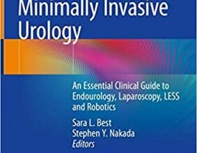 free-pdf-download-Minimally Invasive Urology: An Essential Clinical Guide to Endourology