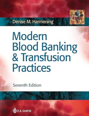 free-pdf-download-Modern Blood Banking & Transfusion Practices Seventh Edition