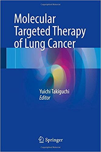 free-pdf-download-Molecular Targeted Therapy of Lung Cancer 1st ed. 2017 Edition