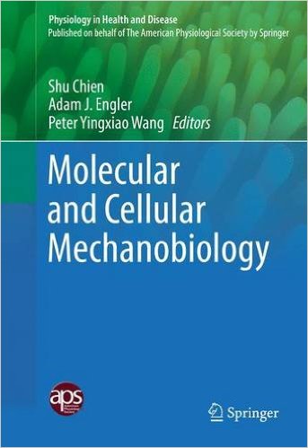 free-pdf-download-Molecular and Cellular Mechanobiology (Physiology in Health and Disease) 1st ed. 2016 Edition