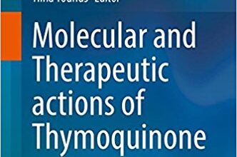 free-pdf-download-Molecular and Therapeutic actions of Thymoquinone 1st ed. 2018 Edition