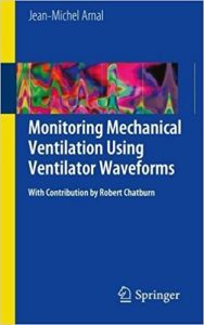 free-pdf-download-Monitoring Mechanical Ventilation Using Ventilator Waveforms 1st ed. 2018 Edition