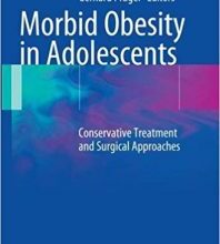 free-pdf-download-Morbid Obesity in Adolescents: Conservative Treatment and Surgical Approaches