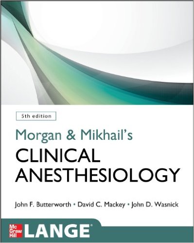 free-pdf-download-Morgan and Mikhail’s Clinical Anesthesiology