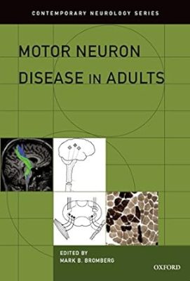 free-pdf-download-Motor Neuron Disease in Adults (Contemporary Neurology Series) 1st Edition