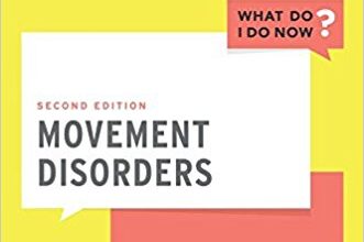 free-pdf-download-Movement Disorders (What Do I Do Now) 2nd Edition