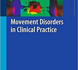 free-pdf-download-Movement Disorders in Clinical Practice (Springer)