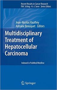 free-pdf-download-Multidisciplinary Treatment of Hepatocellular Carcinoma (Recent Results in Cancer Research)