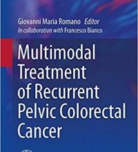 free-pdf-download-Multimodal Treatment of Recurrent Pelvic Colorectal Cancer (Updates in Surgery) 1st ed