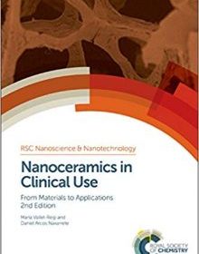 free-pdf-download-Nanoceramics in Clinical Use: From Materials to Applications (Nanoscience) 2nd Edition