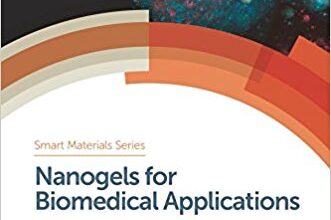 free-pdf-download-Nanogels for Biomedical Applications (Smart Materials Series) 1st Edition