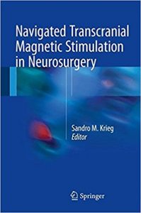 free-pdf-download-Navigated Transcranial Magnetic Stimulation in Neurosurgery 1st ed. 2017 Edition