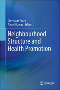 free-pdf-download-Neighbourhood Structure and Health Promotion