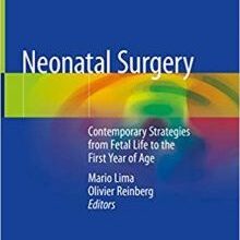 free-pdf-download-Neonatal Surgery: Contemporary Strategies from Fetal Life to the First Year of Age 1st ed