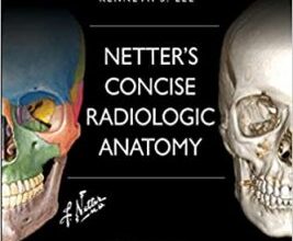 free-pdf-download-Netter’s Concise Radiologic Anatomy Updated Edition 2nd Edition