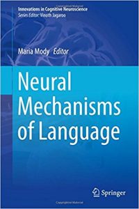 free-pdf-download-Neural Mechanisms of Language (Innovations in Cognitive Neuroscience) 1st ed. 2017 Edition