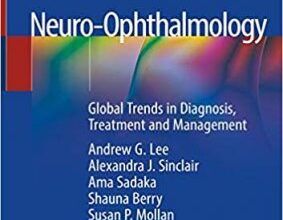 free-pdf-download-Neuro-Ophthalmology: Global Trends in Diagnosis