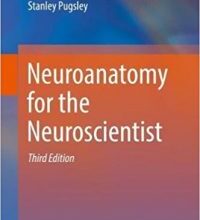 free-pdf-download-Neuroanatomy for the Neuroscientist 3rd ed. 2018 Edition