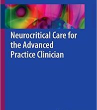 free-pdf-download-Neurocritical Care for the Advanced Practice Clinician 1st ed. 2018 Edition