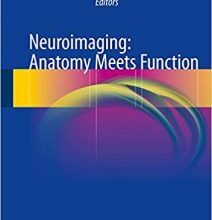 free-pdf-download-Neuroimaging: Anatomy Meets Function 1st ed. 2018 Edition