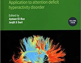 free-pdf-download-Neurological Disorders and Imaging Physics: Application to Attention Deficit Hyperactivity Disorder (Volume 4) (IOP Expanding Physics