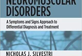 free-pdf-download-Neuromuscular Disorders: A Symptoms and Signs Approach to Differential Diagnosis and Treatment