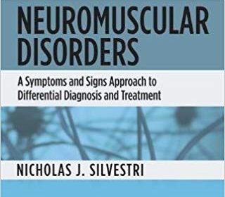 free-pdf-download-Neuromuscular Disorders: A Symptoms and Signs Approach to Differential Diagnosis and Treatment