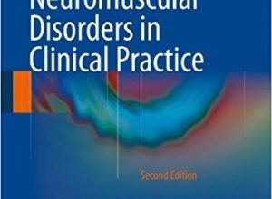 free-pdf-download-Neuromuscular Disorders in Clinical Practice (Vol.1 & Vol.2) 2nd ed