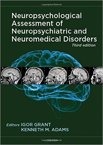 free-pdf-download-Neuropsychological Assessment of Neuropsychiatric and Neuromedical Disorders 3rd Edition