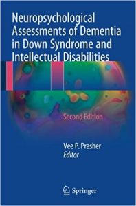 free-pdf-download-Neuropsychological Assessments of Dementia in Down Syndrome and Intellectual Disabilities 2nd ed. 2018 Edition