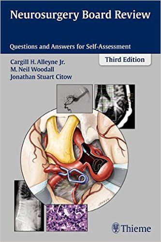 free-pdf-download-Neurosurgery Board Review: Questions and Answers for Self-Assessment 3rd Edition