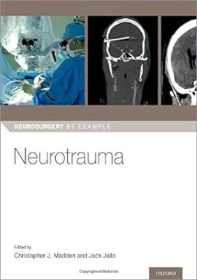 free-pdf-download-Neurotrauma (Neurosurgery by Example) 1st Edition