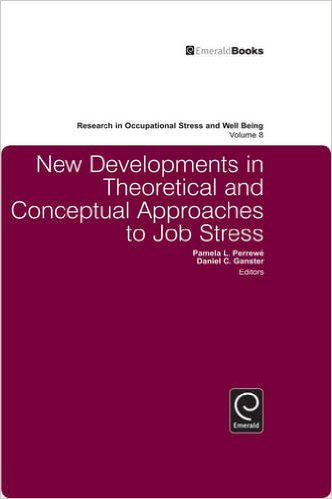 free-pdf-download-New Developments in Theoretical and Conceptual Approaches to Job Stress (Research in Occupational Stress and Well Being)