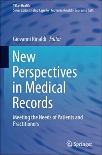 free-pdf-download-New Perspectives in Medical Records: Meeting the Needs of Patients and Practitioners (TELe-Health) 1st ed. 2017 Edition