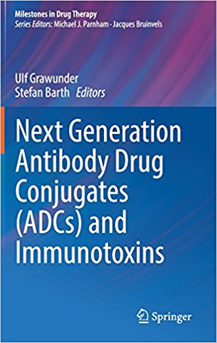 free-pdf-download-Next Generation Antibody Drug Conjugates (ADCs) and Immunotoxins (Milestones in Drug Therapy) 1st ed. 2017 Edition