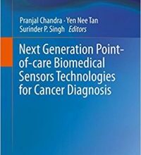 free-pdf-download-Next Generation Point-of-care Biomedical Sensors Technologies for Cancer Diagnosis 1st ed