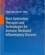 free-pdf-download-Next-Generation Therapies and Technologies for Immune-Mediated Inflammatory Diseases (Progress in Inflammation Research) 1st ed. 2017 Edition