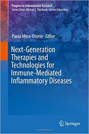 free-pdf-download-Next-Generation Therapies and Technologies for Immune-Mediated Inflammatory Diseases (Progress in Inflammation Research) 1st ed. 2017 Edition