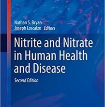 free-pdf-download-Nitrite and Nitrate in Human Health and Disease (Nutrition and Health) 2nd ed. 2017 Edition