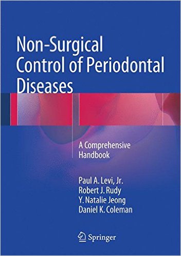 free-pdf-download-Non-Surgical Control of Periodontal Diseases: A Comprehensive Handbook 1st ed. 2016 Edition