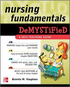 free-pdf-download-Nursing Fundamentals DeMYSTiFieD: A Self-Teaching Guide 1st Edition