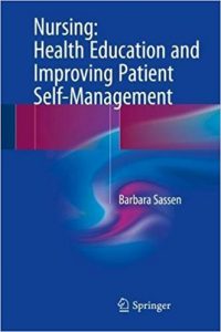 free-pdf-download-Nursing: Health Education and Improving Patient Self-Management 1st ed. 2018 Edition