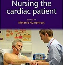 free-pdf-download-Nursing the Cardiac Patient 1st Edition