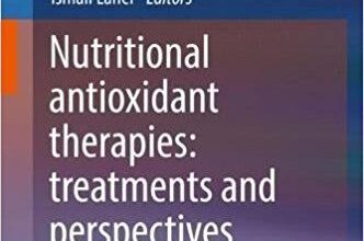 free-pdf-download-Nutritional Antioxidant Therapies: Treatments and Perspectives 1st ed. 2017 Edition