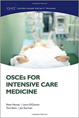 free-pdf-download-OSCEs for Intensive Care Medicine (Oxford Higher Specialty Training)