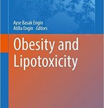 free-pdf-download-Obesity and Lipotoxicity (Advances in Experimental Medicine and Biology) 1st ed