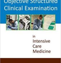 free-pdf-download-Objective Structured Clinical Examinations in Intensive Care Medicine 1st Edition