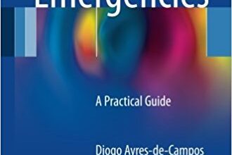 free-pdf-download-Obstetric Emergencies: A Practical Guide 1st ed. 2017 Edition