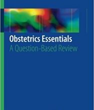 free-pdf-download-Obstetrics Essentials: A Question-Based Review 1st ed